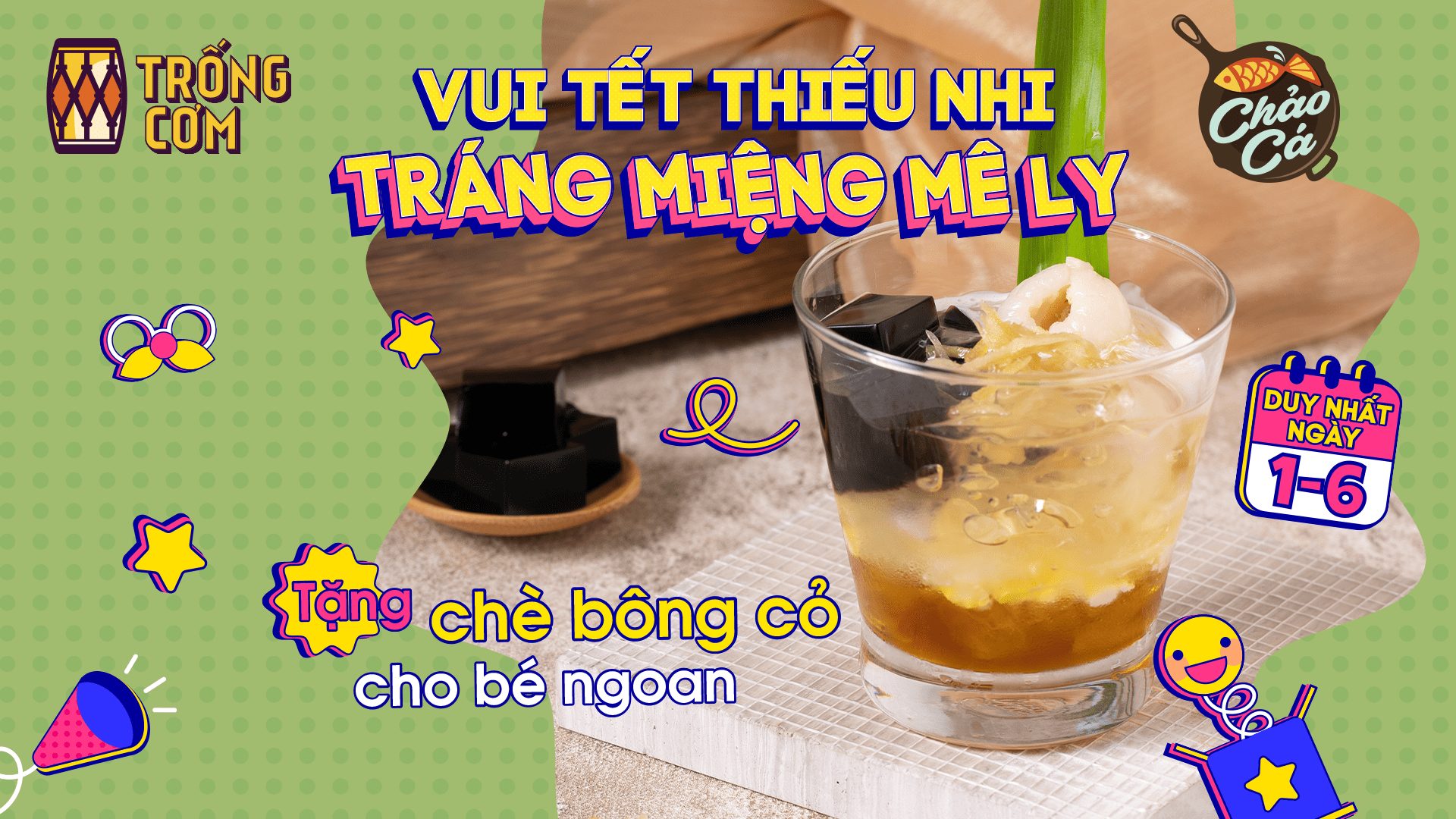 VUI TẾT THIẾU NHI – TẶNG TRÁNG MIỆNG MÊ LY